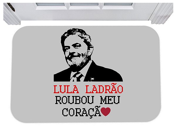 Capacho lula ladrão roubou meu coração tapete para porta