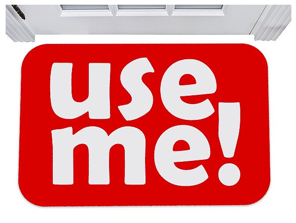 Capacho para porta use me me use tapete divertido 40x60
