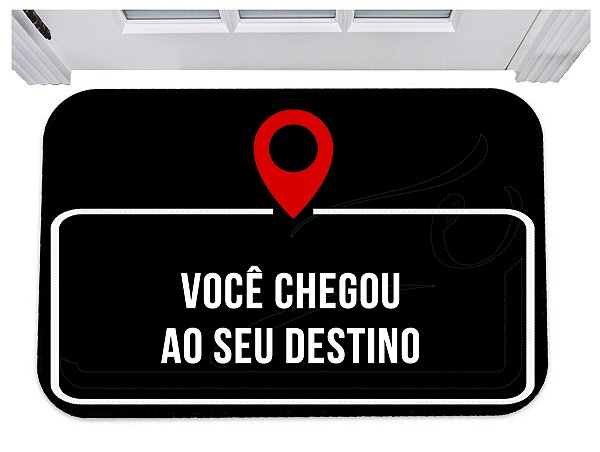 Capacho para porto você chegou a seu destino tapete 40x60