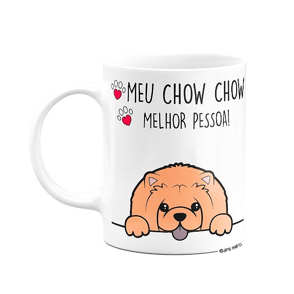 Caneca - Meu Chow Chow melhor pessoa