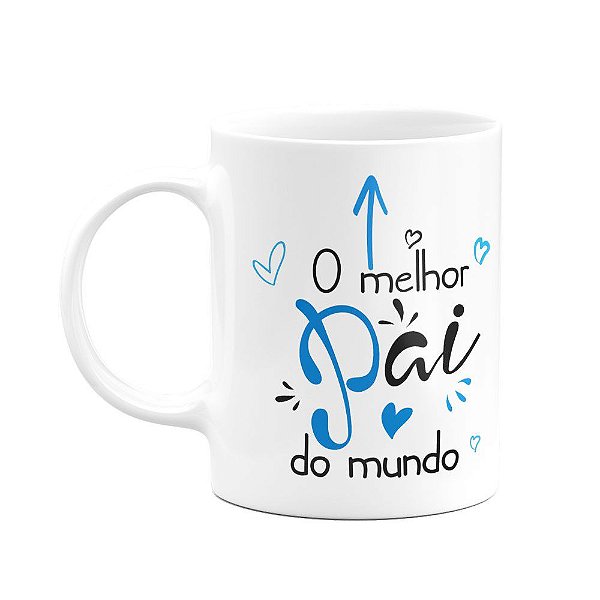 Caneca O melhor pai do mundo