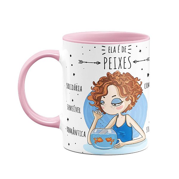 Caneca Signos  B-pink - Ela é de Peixes