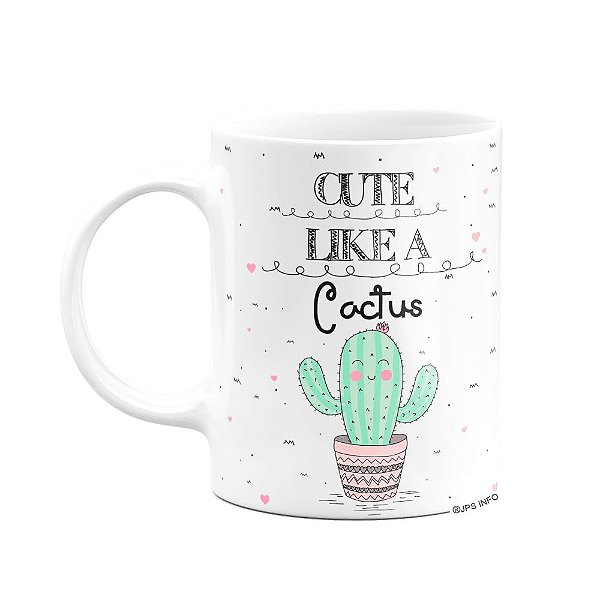 Caneca Divertida  - Cute Like a Cactus