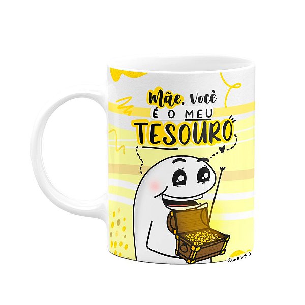 Caneca Flork Mães - Você é o meu tesouro - Branca