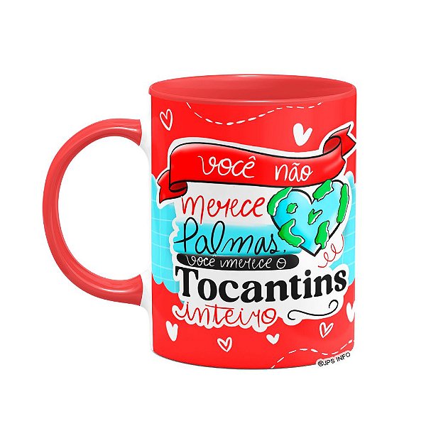 Caneca Namorados - Você merece o Tocantins inteiro! B-red