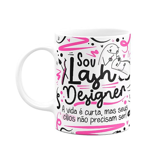 Caneca Flork Profissões - Sou Lash Designer