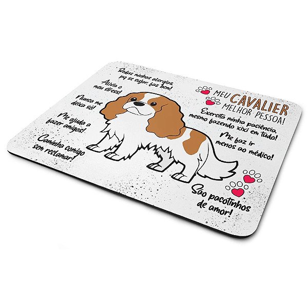 Mouse Pad Dog - Meu Cavalier, melhor pessoa!