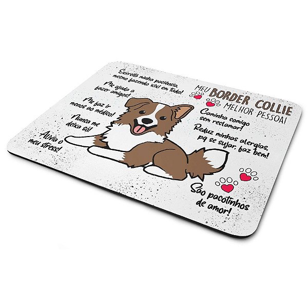 Mouse Pad Dog - Meu Border Collie, melhor pessoa! M2