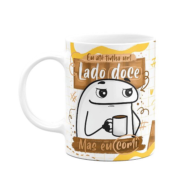 Caneca Divertida Flork - Eu até tinha um lado doce, mas comi