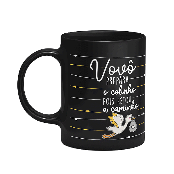 Caneca - Vovô, prepara o colinho que estou a caminho! Preta