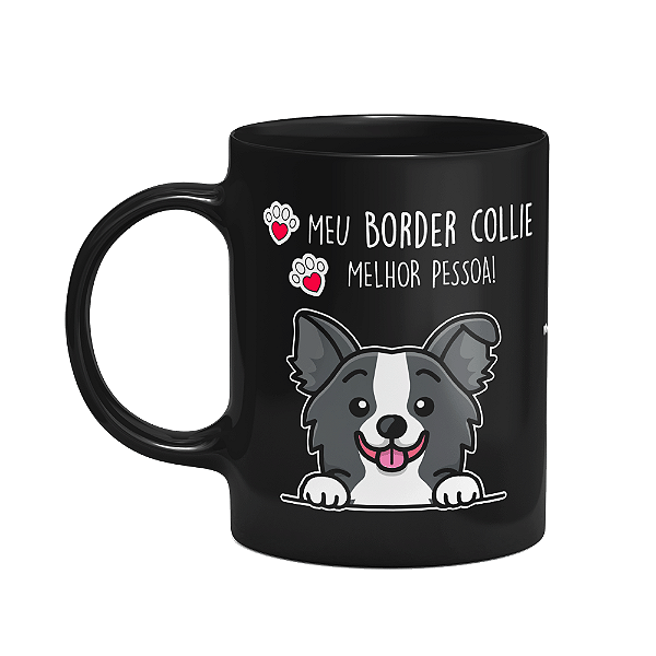 Caneca Dog - Meu Border Collie Puppy, melhor pessoa!