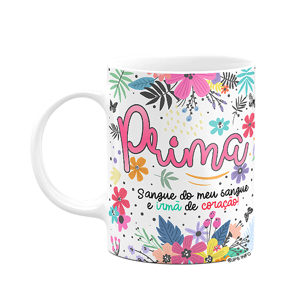 Caneca Floral Família - Prima, Irmã de coração