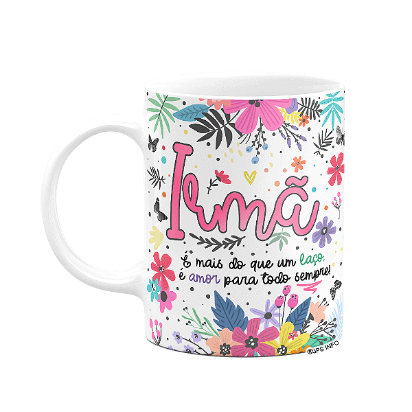 Caneca Floral Família - Irmã, mais do que um laço