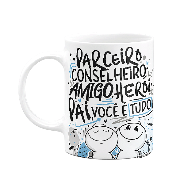 Caneca Funny Dia dos Pais - Pai você é tudo!
