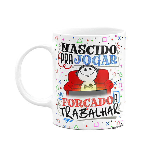 Caneca Divertida Funny Gamer - Nascido pra jogar video game