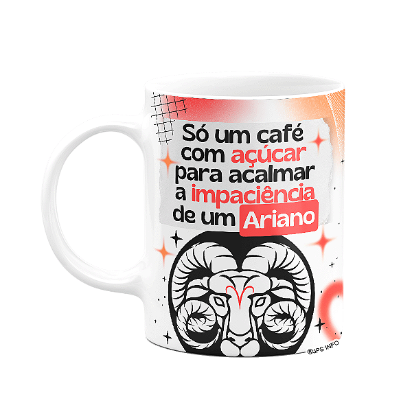 Caneca Divertida Signos Áries - Café e Ariano