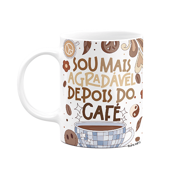 Caneca Divertida Vibes - Sou mais agradável depois do café