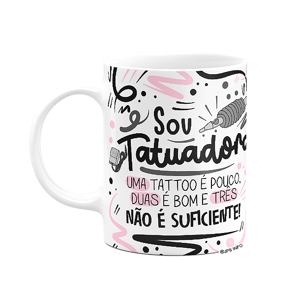 Caneca Profissões - Sou Tatuadora - 325ml branca