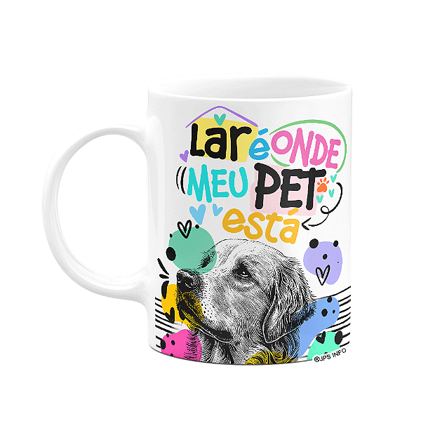 Caneca - Lar é onde meu pet está - Cachorro Golden