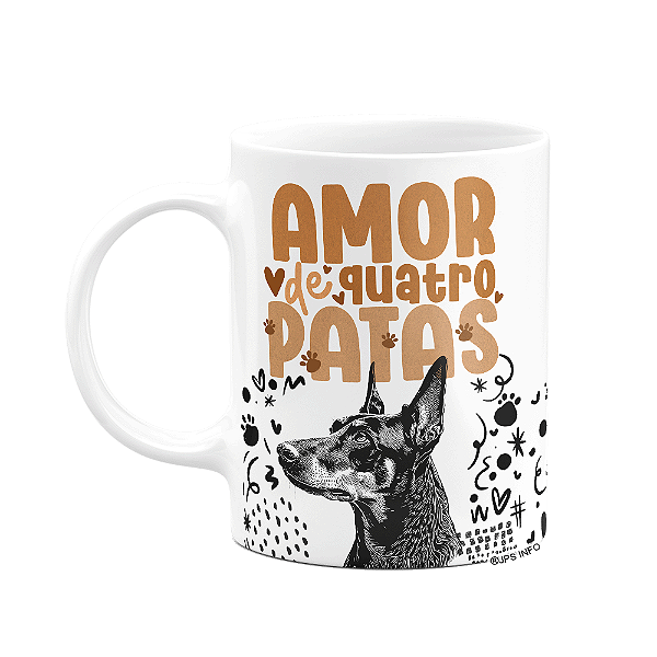 Caneca - Amor de quatro patas - Cachorro Doberman