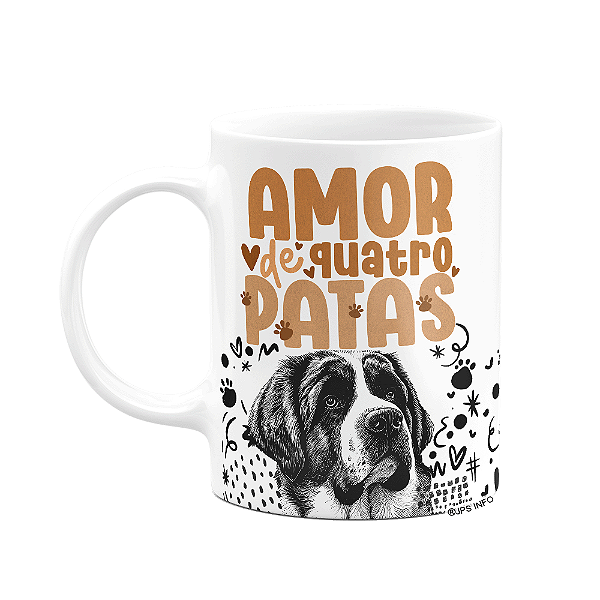 Caneca - Amor de quatro patas - Cachorro São Bernardo