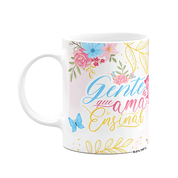 Caneca Floral Professor -  Gente que ama ensinar