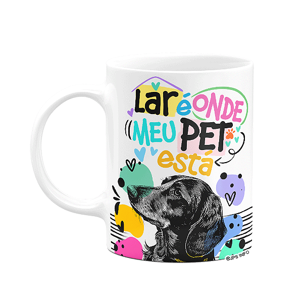 Caneca - Lar é onde meu pet está - Cachorro Salsicha