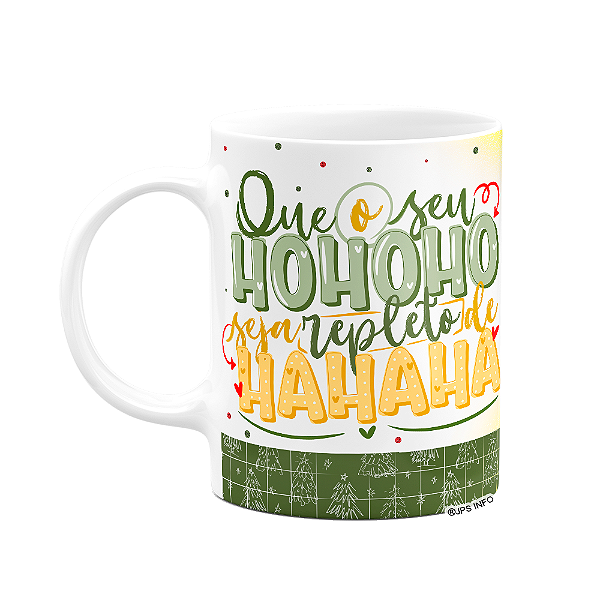 Caneca de Natal - Que o seu hohoho seja repleto de hahaha