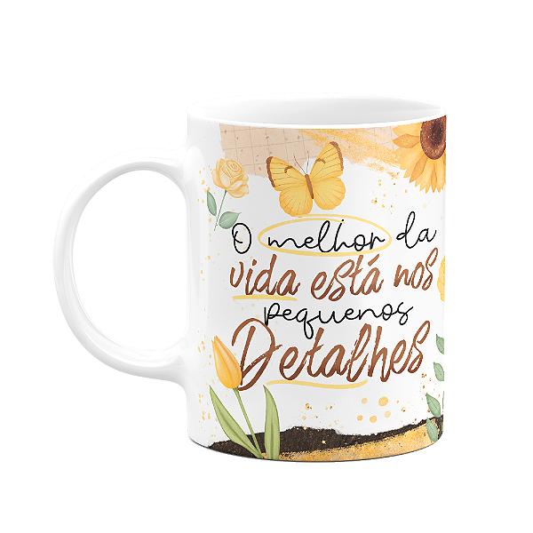 Caneca Motivação - Melhor da vida está nos pequenos detalhes
