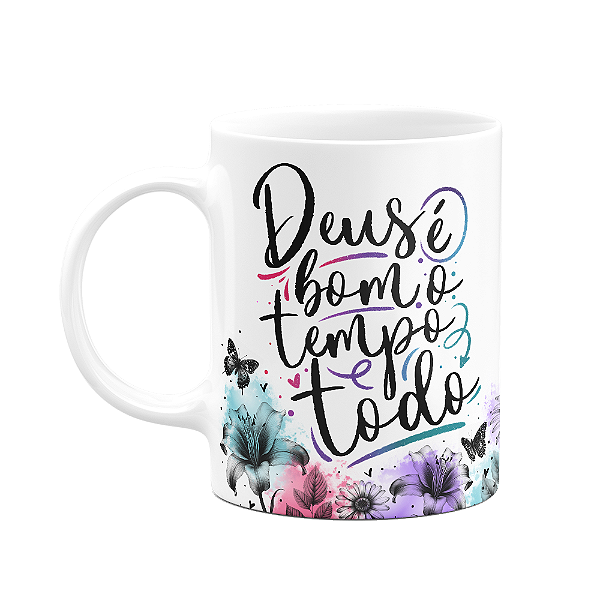 Caneca Amor e fé - Deus é bom o tempo todo