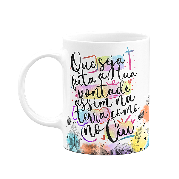 Caneca Amor e fé - Que seja feita a tua vontade