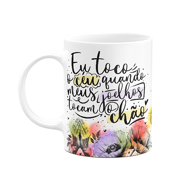 Caneca Amor e fé - Quando eu toco o céu!