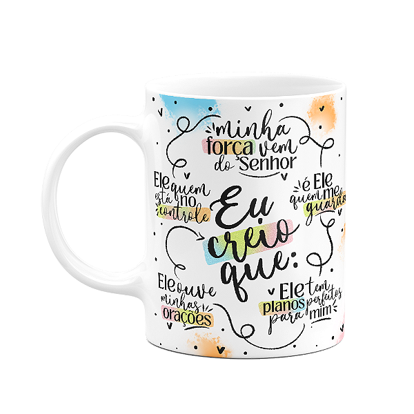 Caneca Amor e fé - Eu creio que - 325ml branca
