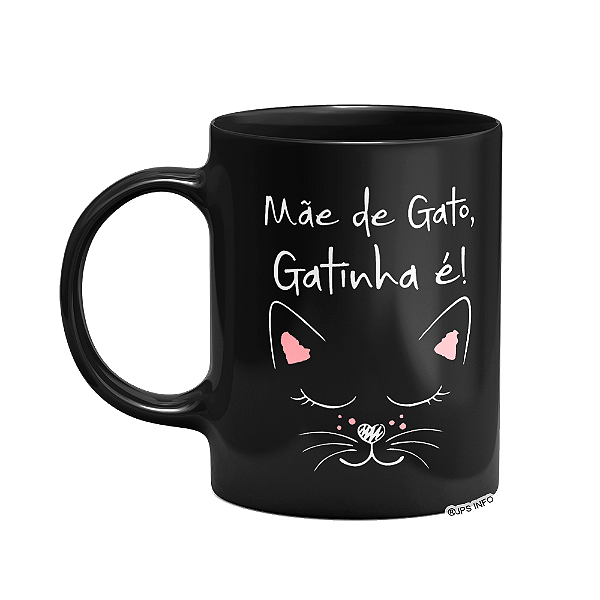 Caneca Mãe de gato, gatinha é! - Preta (SALDO)