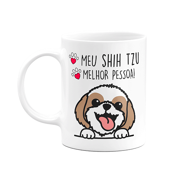 Caneca Dog - Meu Shih tzu, melhor pessoa! (SALDO)