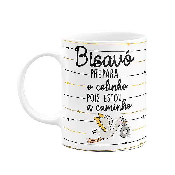 Caneca Bisavó, prepara o colinho pois estou a caminho! 325ml