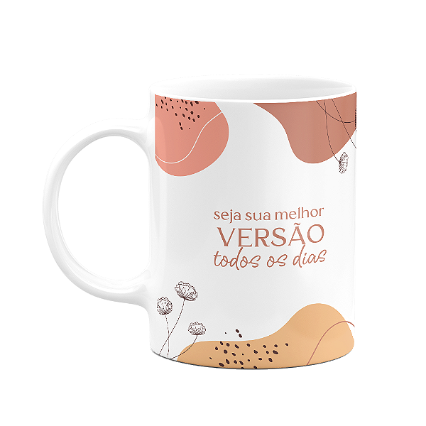 Caneca Motivação - Seja sua melhor versão todos os dias