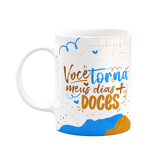 Caneca Páscoa Doce - Você torna meus dias mais doces - M2