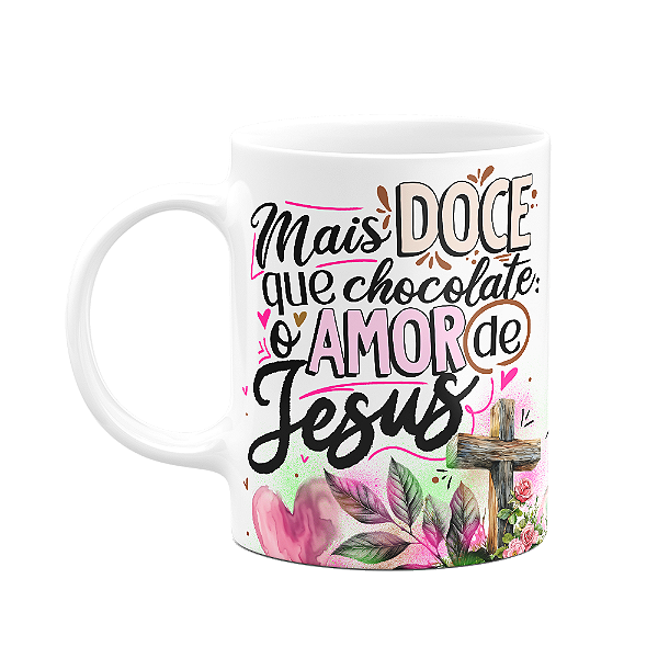 Caneca da Páscoa - Mais doce, só o amor de Jesus - M2