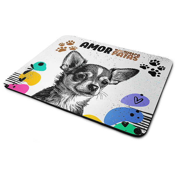 Mouse Pad Amor de quatro patas - Cachorro Chihuahua