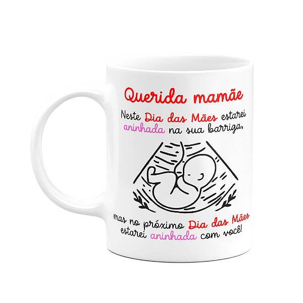 Caneca Dia das mães - Querida futura mamãe de menina!