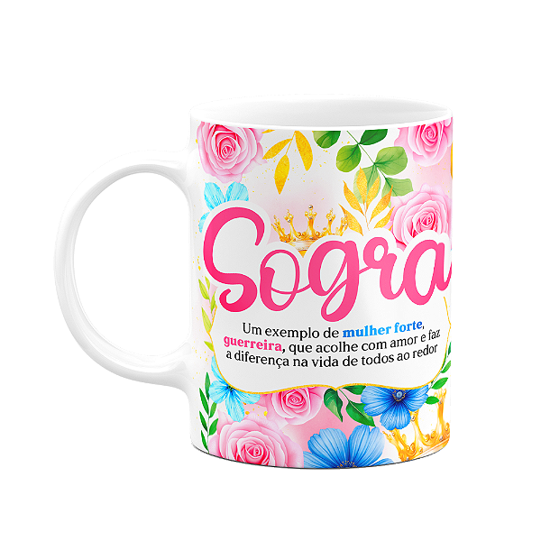Caneca Floral Mães - Sogra - Definição - 325ml