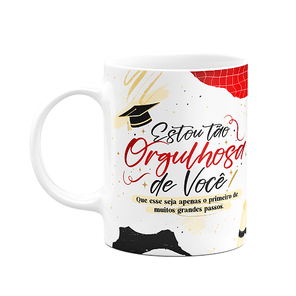 Caneca Formatura - Estou tão orgulhosa de você! M2