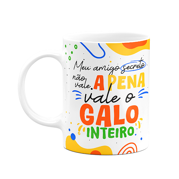Caneca - Meu amigo secreto não vale a pena...