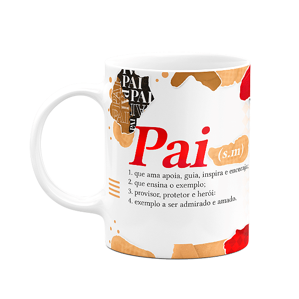Caneca dos Pais - O significado de pai - M3 - 325ml