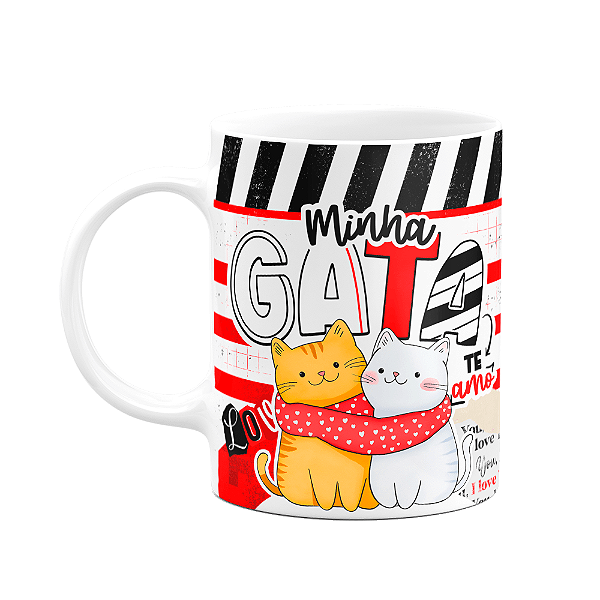 Caneca Namorados - Minha gata, te amo! - 325ml