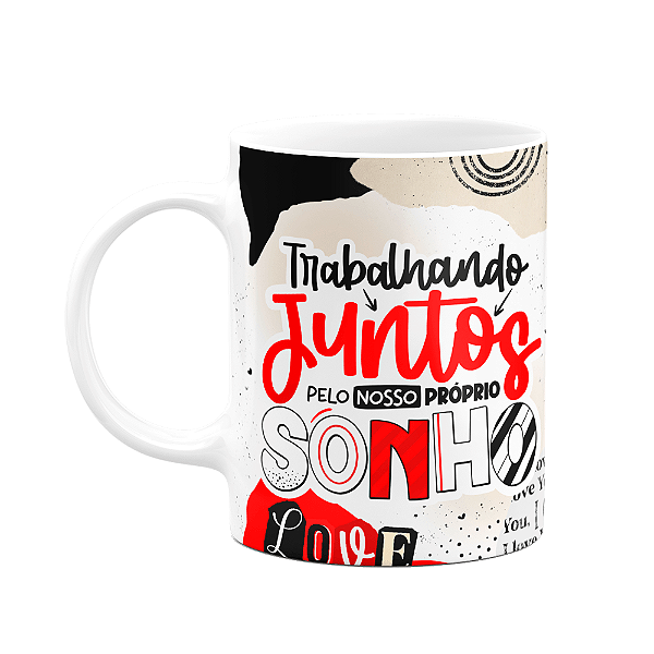 Caneca Namorados - Trabalhando junto por nosso sonho
