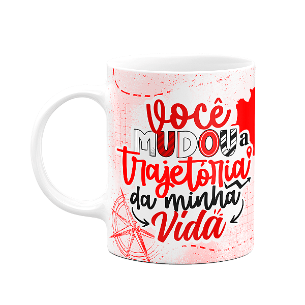 Caneca Namorados - Você mudou a trajetória da minha vida