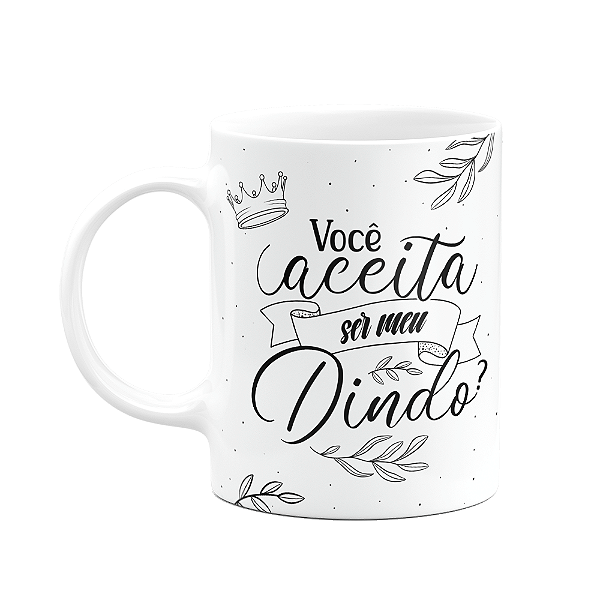 Caneca de Dindos - Você aceita ser meu Dindo? M2