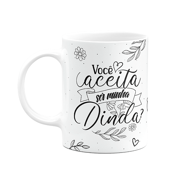Caneca de Dindos - Você aceita ser minha Dinda? M2